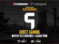 Ghost Gaming получили последнее приглашения на StarSeries i-League PUBG